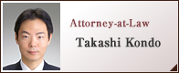 Attorney-at-Law  Takashi Kondo