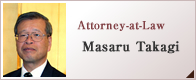 Attorney-at-Law  Masaru Takagi