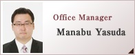 Office Manager　Manabu Yasuda